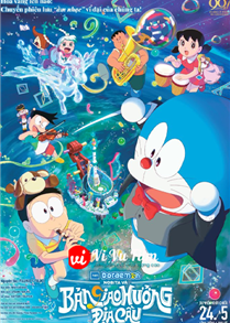 Doraemon: Nobita Và Bản Giao Hưởng Địa Cầu