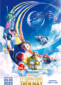 Doraemon Movie 42: Nobita Và Vùng Đất Lý Tưởng Trên Bầu Trời