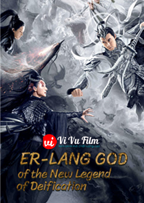 Tân Phong Thần: Nhị Lang Thần